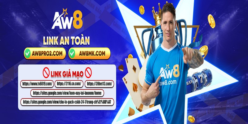 Lưu lại 2 link an toàn truy cập AW8